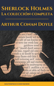 Title: Sherlock Holmes: La colección completa (Clásicos de la literatura), Author: Arthur Conan Doyle