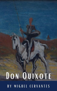 Title: Don Quixote, Author: Miguel Cervantes