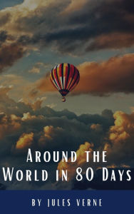 Title: Around the World in Eighty Days, Author: Jules Verne