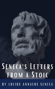 Title: Seneca's Letters from a Stoic, Author: Lucius Annaeus Seneca