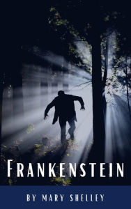 Title: Frankenstein, Author: Mary Shelley