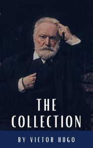 Title: The Victor Hugo Collection, Author: Victor Hugo