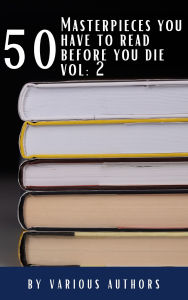 Title: 50 Masterpieces you have to read before you die vol: 2, Author: Alcott May