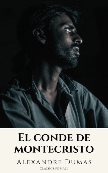 El conde de montecristo: La Mejor Historia de Venganza y Redención en la Literatura Clásica