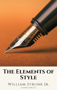 Title: The Elements of Style ( Fourth Edition ), Author: William Strunk Jr.