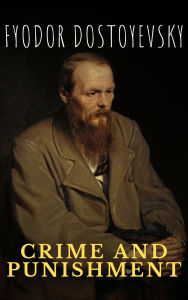 Title: Crime and Punishment, Author: Fyodor Dostoyevsky