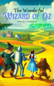 Title: The Wonderful Wizard of Oz, Author: L. Frank Baum