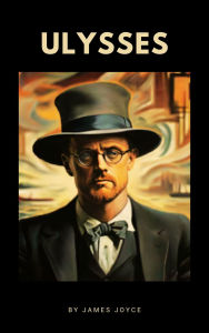 Title: Ulysses: Embark on an Epic Journey with James Joyce's 