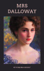 Mrs Dalloway: Virginia Woolf's Timeless Tale of Society and Self-Discovery
