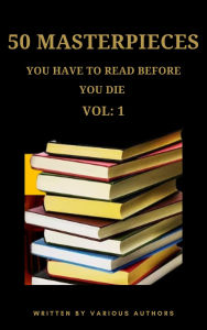 Title: 50 Masterpieces you have to read before you die vol: 1: A Treasure Trove of Timeless Literature, Author: Joseph Conrad