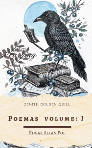 Title: Poemas I: La poesía oscura y melancólica de Edgar Allan Poe, Author: Edgar Allan Poe