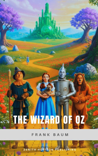 The Wizard of OZ: A Timeless Fantasy Adventure for All Ages