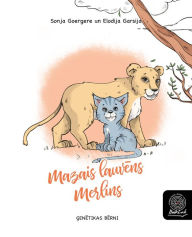 Title: Mazais lauvens Merlins, Author: Sonia Goerger