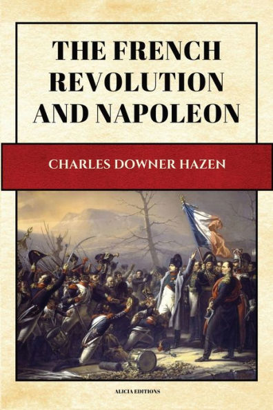 The French Revolution and Napoleon: New Large Print Edition