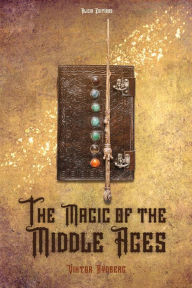 Title: The Magic of the Middle Ages, Author: Viktor Rydberg