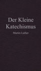 Der Kleine Katechismus