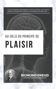 Title: Au-delï¿½ du principe de plaisir, Author: Sigmund Freud