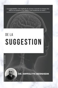 Title: De la suggestion, Author: Hippolyte Bernheim