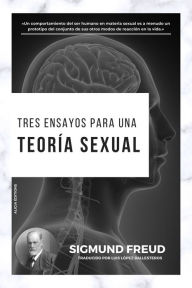 Title: Tres Ensayos para una Teoría Sexual, Author: Sigmund Freud