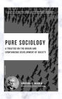 Pure Sociology: A treatise on the origin and spontaneous development of society