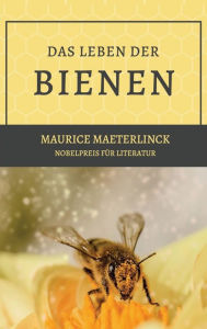 Title: Das Leben der Bienen, Author: Maurice Maeterlinck