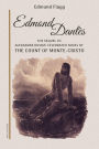 Edmond Dantès: The Sequel to Alexander Dumas' celebrated novel of The Count Of Monte-Cristo