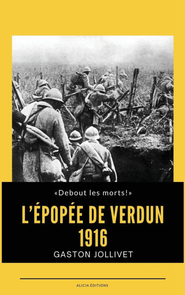 L'ï¿½popï¿½e de Verdun: 1916
