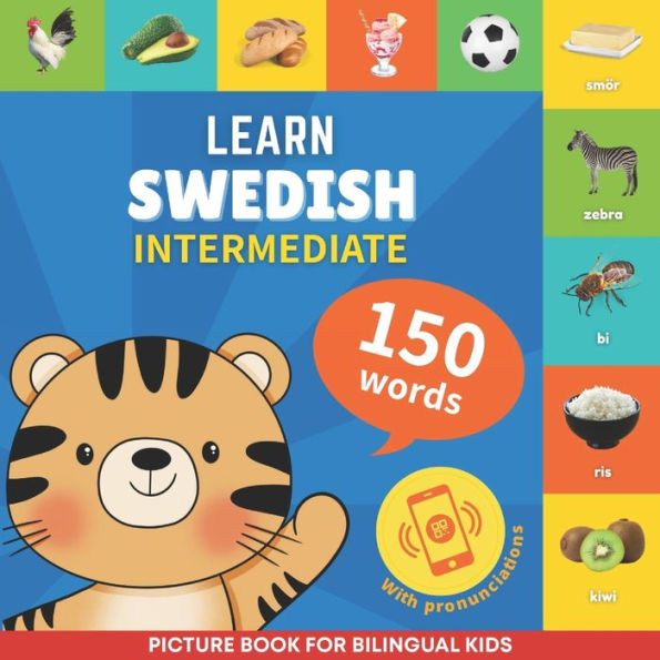 Learn swedish - 150 words with pronunciations - Intermediate: Picture book for bilingual kids