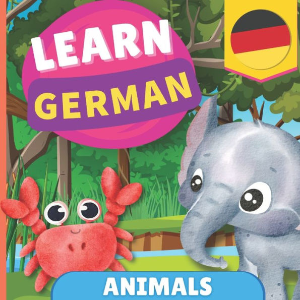 Learn german - Animals: Picture book for bilingual kids - English / German - with pronunciations