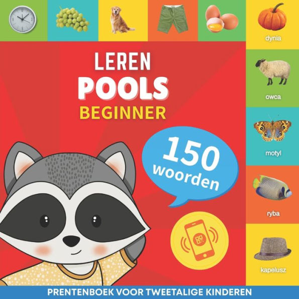 Leer Pools - 150 woorden met uitspraken - Beginner: Prentenboek voor tweetalige kinderen