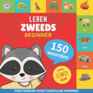 Title: Leer Zweeds - 150 woorden met uitspraken - Beginner: Prentenboek voor tweetalige kinderen, Author: Gnb