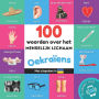 100 woorden over het menselijk lichaam in het Oekraï¿½ens: Tweetalig fotoboek for kinderen: nederlands / Oekraï¿½ens met uitspraken
