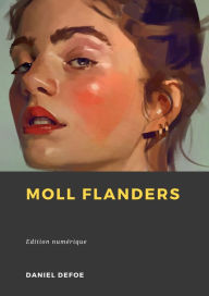 Title: Moll Flanders, Author: Daniel Defoe