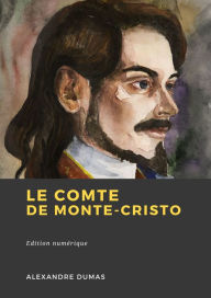 Title: Le Comte de Monte-Cristo, Author: Alexandre Dumas