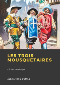 Title: Les Trois Mousquetaires, Author: Alexandre Dumas