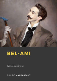 Title: Bel-Ami, Author: Guy de Maupassant