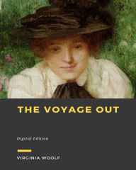 Title: The Voyage Out, Author: Virginia Woolf