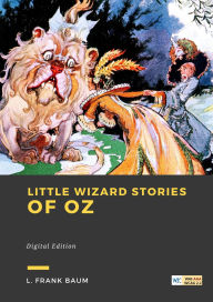 Title: Little wizard stories of Oz, Author: L. Frank Baum