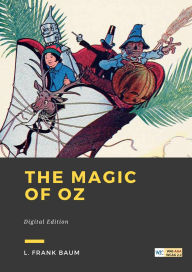 Title: The Magic of Oz, Author: L. Frank Baum
