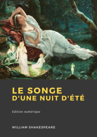 Title: Le Songe d'une nuit d'été, Author: William Shakespeare