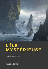 Title: L'Île mystérieuse, Author: Jules Verne