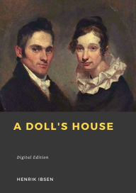 Title: A Doll's House, Author: Henrik Ibsen