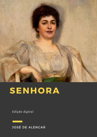 Title: Senhora, Author: José de Alencar