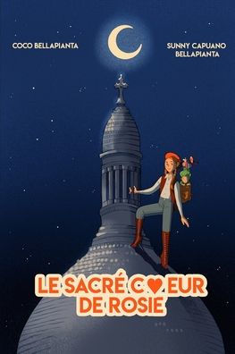 Le Sacrï¿½ Coeur de Rosie