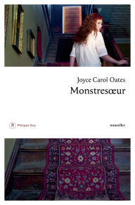 Title: Monstresoeur, Author: Joyce Carol Oates
