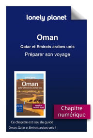 Title: Oman, Qatar et Emirats arabes unis - Préparer son voyage, Author: Lonely Planet