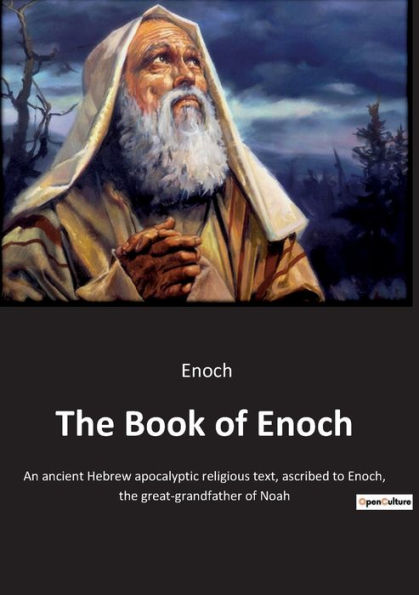 The Book of Enoch: An ancient Hebrew apocalyptic religious text ...