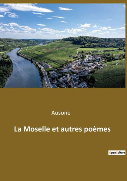 La Moselle et autres poèmes