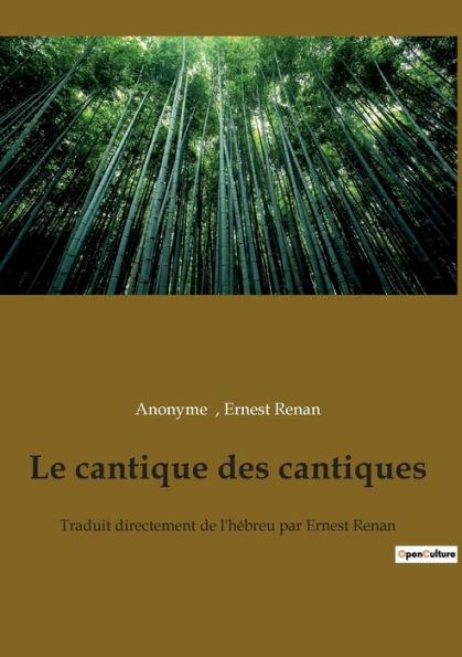 Le cantique des cantiques: Traduit directement de l'hébreu par Ernest Renan