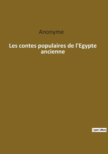 Les contes populaires de l'Egypte ancienne